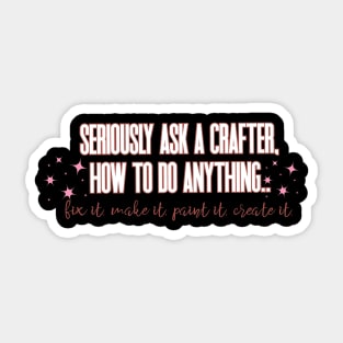 ask a crafter Sticker